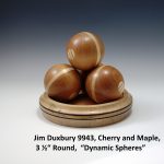 Jim Duxbury 9943, Cherry and Maple, 3 ½“ Round, “Dynamic Spheres”
