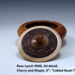 Ross Lynch 9946 detail, Cherry and Maple, 9”, “Lidded Bowl I”