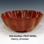 Bob Gunther, FRUIT BOWL, Cherry, 14 inches